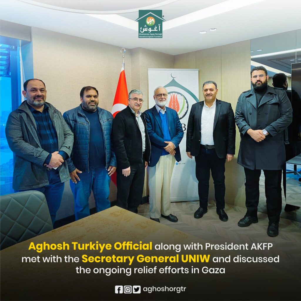 Alkhidmat Foundation Pakistan President Visited Aghosh Turkey