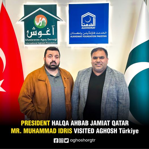 President Halka Ahbaab Jamiat Muhammad Idrees Qatar recently visited Aghosh Turkiye office